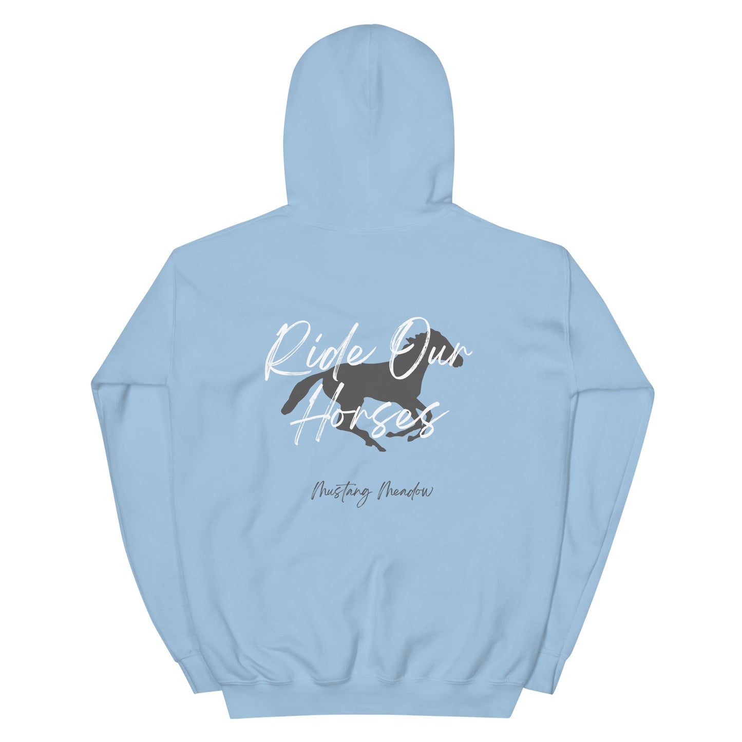 Ride Our Horses Hoodie